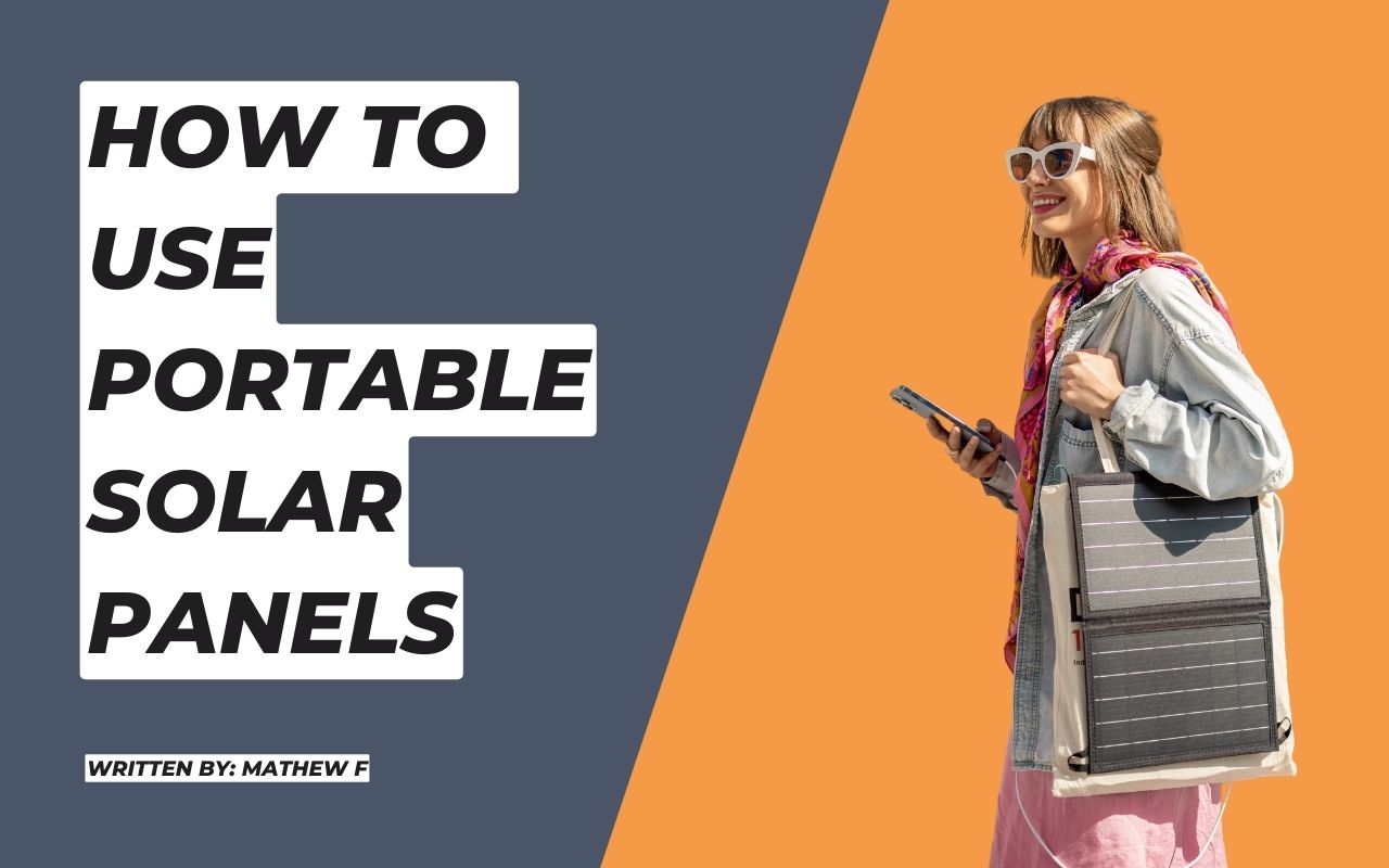 How to Use Portable Solar Panels