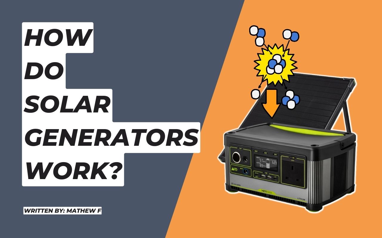 How Do Solar Powered Generators Work?